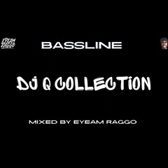 DJ Q COLLECTION VOL 1 🔊💣💥🔥🔥🔥🔥