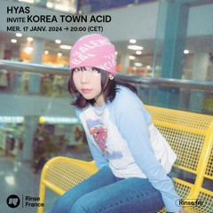 Hyas invite Korea Town Acid - 17 Janvier 2024
