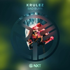KRULEZ - Bad Burn
