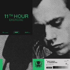 11th Hour - Energise (DDD Subscriber Exclusive Track)