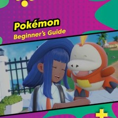 [Download PDF/Epub] Pokémon: Beginner's Guide (21st Century Skills Innovation Library: Unofficial Gu