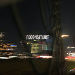 Reconstruct