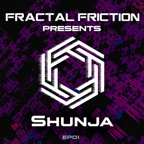 Fractal Friction Podcast | EP01 Shunja