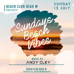 Andy Cley - Beau M Beach Club - Part 1