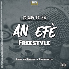 An Efè (Freestyle)by Yo_Way ft X.O