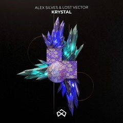 Alex Silves & Lost Vector - Krystal [OUT NOW]