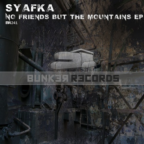 [ASG BR241] Syafka - No Friends But The Mountains EP Preview