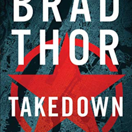 download EPUB 💔 Takedown: A Thriller (The Scot Harvath Series Book 5) by  Brad Thor