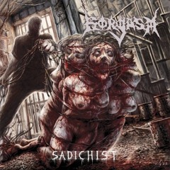 GORGASM : SADICHIST