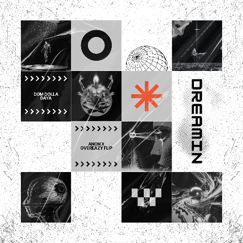 Dom Dolla - Dreamin (OVEREAZY X ANON FLIP)