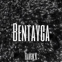 Bentayga [Prod. by Raven K]
