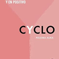 [View] PDF 💙 CYCLO: Tu menstruación sostenible y en positivo (Spanish Edition) by Pa