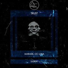 MarAxe, CC Luna - Just Trust (Original Mix) [DGR091]
