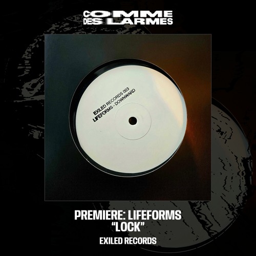 PREMIERE CDL || Lifeforms - Lock |Exiled Records| 2025