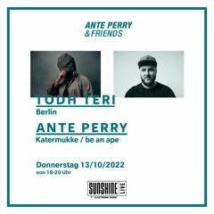 Ante Perry & Friends w/ Todh Teri @ SUNSHINE LIVE Oct22