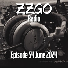 ZZGO Radio Episode 54 - Progressive & Melodic House Mix June 2024