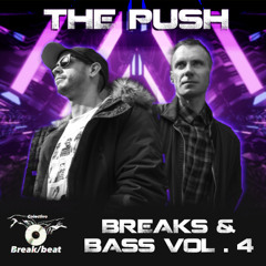 BREAKS & BASS VOL.4 - THE PUSH