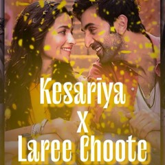 Kesariya X Laree Choote - Love Lofi Mashup 💜