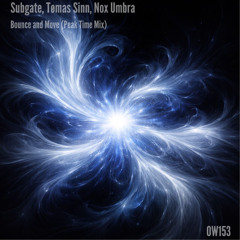 Tømas Sinn, Subgate pres. Nox Umbra - Bounce and Move (Peak Time Mix)