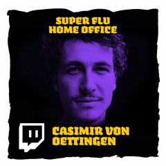 Super Flu Home Office mit Casimir von Oettingen
