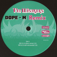 The wiseguys - Ooh la la - (Remix) - DOPE-M (FREE DOWNLOAD)