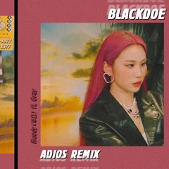 Hoody - Adios (BlackDoe Remix)