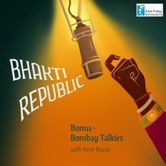 Bhakti Republic With Amit Basole | EP1 Bonus - Bombay Talkies | 23rd August 2023