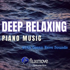 Deep Relaxation Piano Music With Ocean Wave Sounds