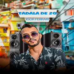 Tadala de 20
