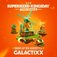 Supersized Kingsday Festival 2023 | warm-up mix Galactixx