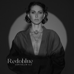 Capitŭlum XLV: Redoblue
