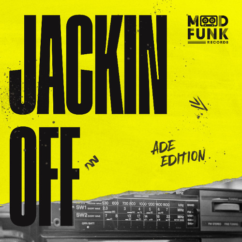 Mood Funk Records presents "Jackin Off ADE Edition" Mixed by Serge Gee