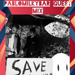 PABLOMILKYBAR GUEST MIX