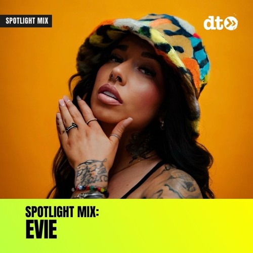 Spotlight Mix: EVIE
