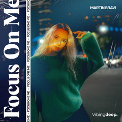 Focus On Me (Out Now)