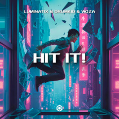 Hit It!