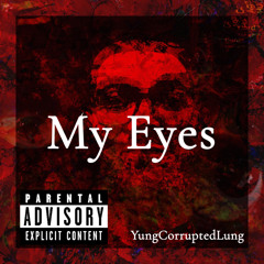 My Eyes