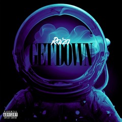 Raiza - Get Down (Produced by Beatscraze)