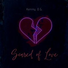 Scared Of Love