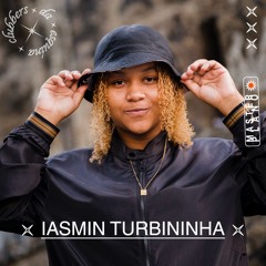 Iasmin Turbininha ● Festival Clubbers da Esquina