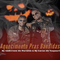 AQUECIMENTO PRAS  BANDIDAS = [ UNIÃO DOS BOLADÃO ]
