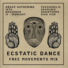 Ecstatic Dance, Free Movements Set