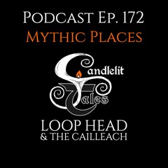 Episode 172 - Mythic Places - Loop Head - The Cailleach