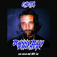 CHETTA - Johnny Jolly Rancher [Prod. $crim]