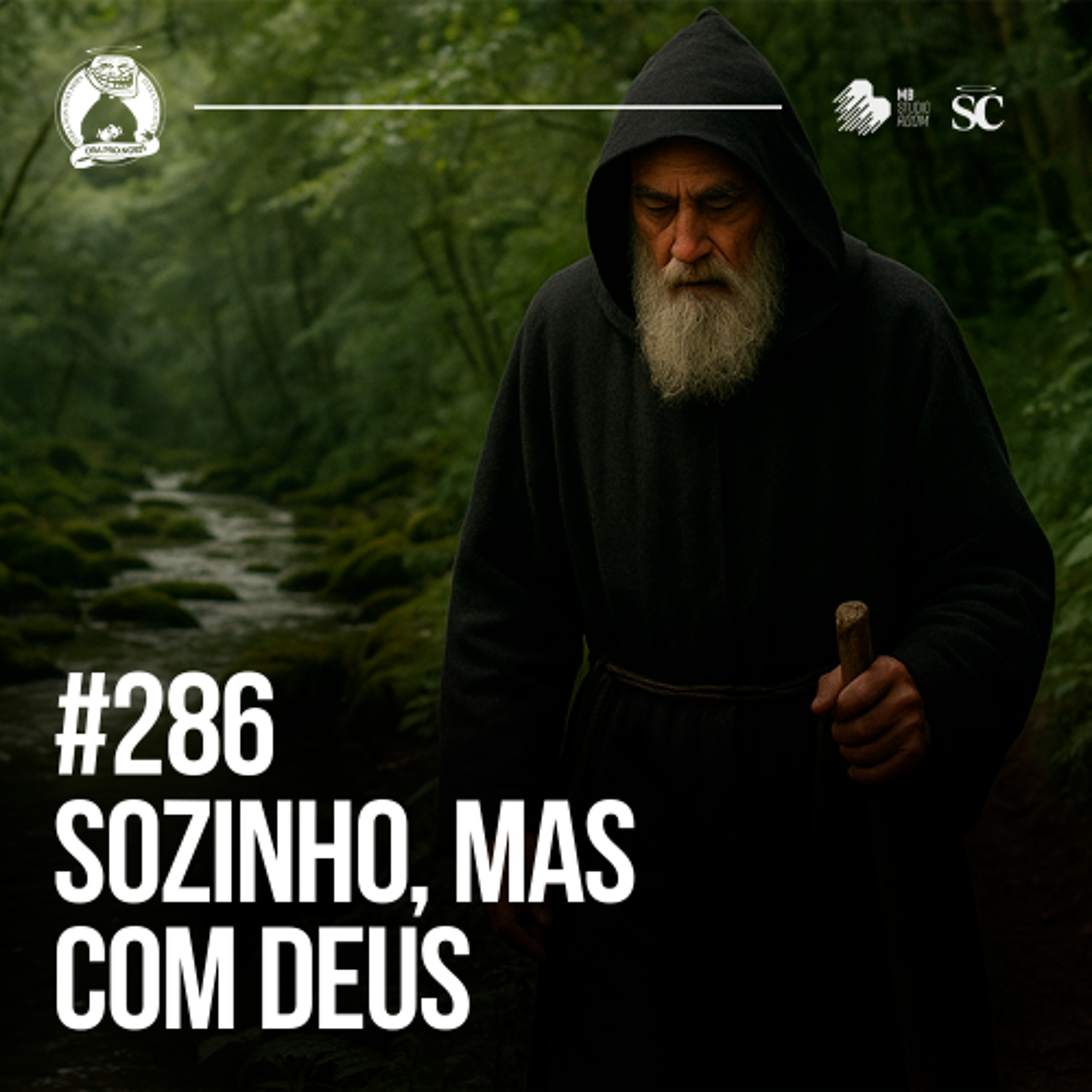 286 - Sozinho, mas com Deus | Santa Zuera