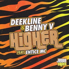 Deekline & Benny V Ft. Entice MC - Higher