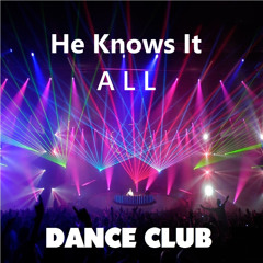 * He Knows it All *