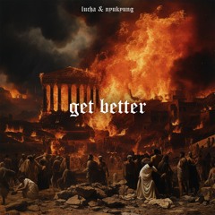 Lucha & Nyukyung - Get Better