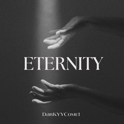 DarKYYComet - Eternity (Free Download)