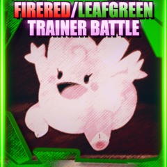 Pokemon FireRed/LeafGreen - Trainer Battle [Light MetaS]